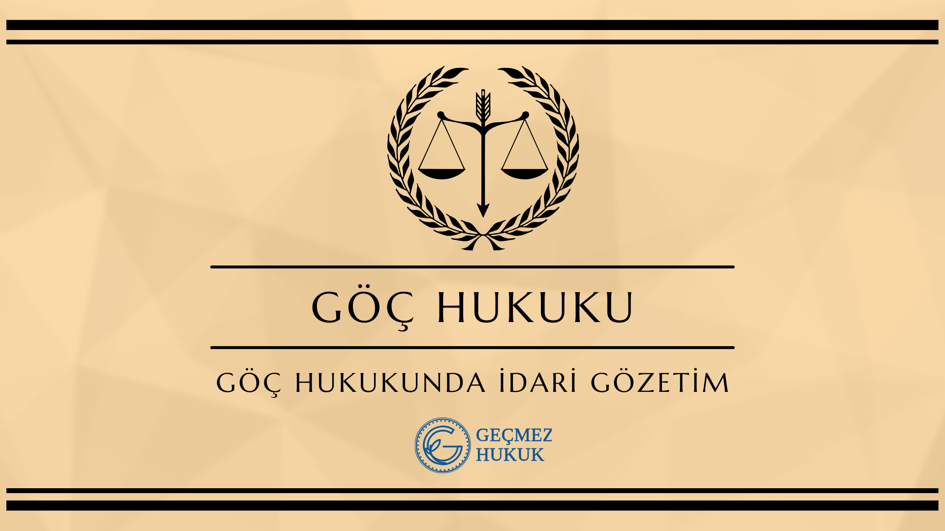 Göç Hukukunda İdari Gözetim: Yasa, Uygulama ve İnsan Hakları Perspektifi