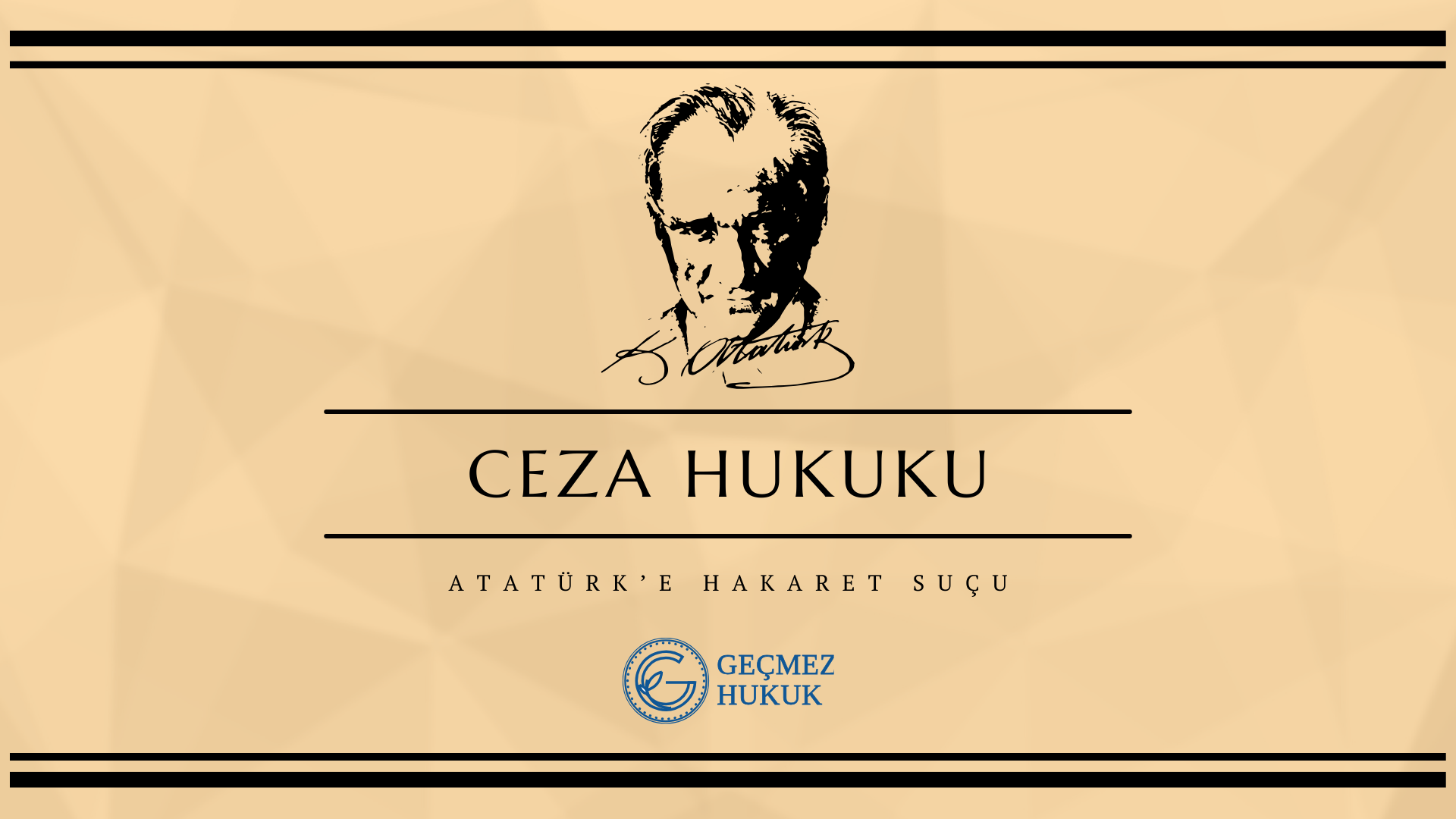 Atatürk'e Hakaret Suçu ve Cezası