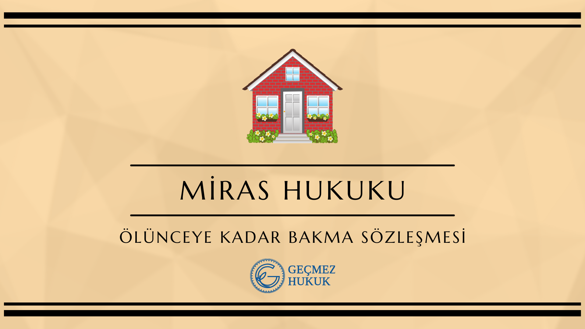 ÖLÜNCEYE KADAR BAKMA SÖZLEŞMESİ